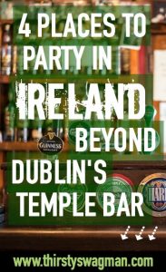4 Places to Party in Ireland Beyond Dublin's Temple Bar | Irish pub scene | Galway | Sligo | Belfast | The Fleadh Festival