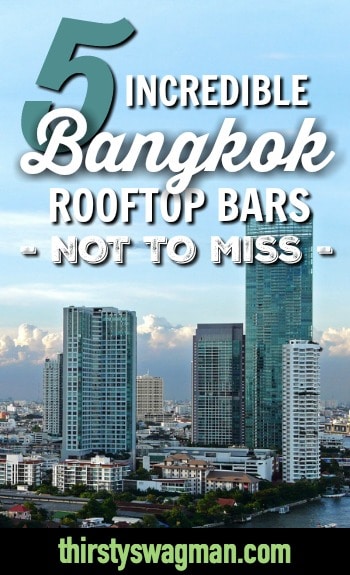 5 Incredible Bangkok Rooftop Bars Worth a Visit | Bangkok, Thailand | Songkran festival